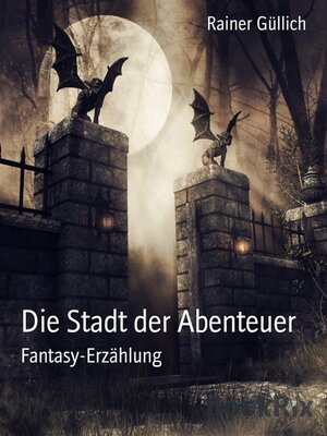 cover image of Die Stadt der Abenteuer